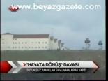 Hayata Dönüş Davası 