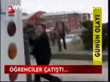Öğrenciler Çatıştı...