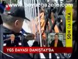 Ygs Davası Danıştay'da