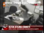 İşten Atılma Cinneti