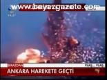 Ankara Harekete Geçti