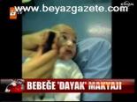 Bebeğe Dayak Makyajı