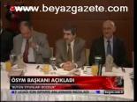 Ösym Başkanı Açıkladı