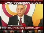 Polat Seçim Tarihini Açıkladı