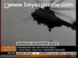 Bursa'da Helikopter Düştü