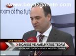 Bıçaksız Ve Ameliyatsız Tedavi