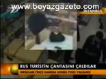 Rus Turistin Çantasını Çaldılar