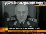 Kenan Evren'e Mahkeme Yolu