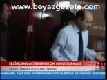Erzincan'daki Ergenekon Soruşturması