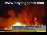 Kaddafi'den Obama'ya Mesaj