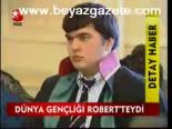 Dünya Gençliği Robert'teydi