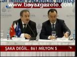 Şaka Değil... 861 Milyon $
