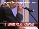 Erdoğan'dan Libya Mesajları