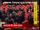 Meclis'te Son Gün