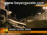 Trenin Üstüne Sürdü