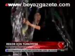 Rekor İçin Türkiye'de