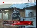 Bu Evin Eşi Benzeri Yok