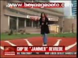 Chp'de 'Jammer' Devrede