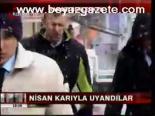 Nisan Karıyla Uyandılar