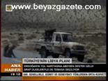 Türkiye'nin Libya Planı
