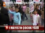 1 Mayıs'ın Çocuk Yüzü