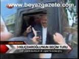 Kılıçdaroğlu'nun Seçim Turu