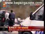 O Polis Eve Döndü