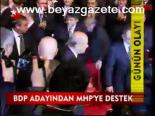 Bdp Adayından Mhp'ye Destek