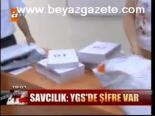 Savcılık: Ygs'de Şifre Var