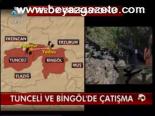 Tunceli Ve Bingöl'de Çatışma