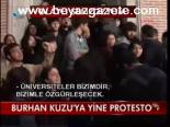 Burhan Kuzu'ya Yine Protesto