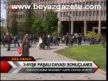 Ayşe Paşalı Davası Sonuçlandı