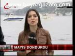 Mayıs Dondurdu