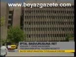 İptal Başvurusuna Ret