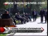 Güneş Yüzünü Göstermiyor