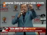 Erdoğan'dan Futbol Göndermesi