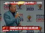 Erdoğan'dan Uşak Salvoları