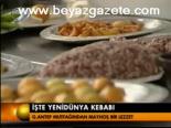 İşte Yeni Dünya Kebabı