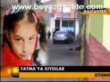 Fatma'ya Kıydılar