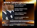 Emniyette Yeni Atamalar