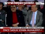 Önce Sağlık Sonra Muhalefet