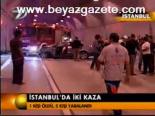 İstanbul'da İki Kaza