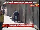 Erdoğan Meydanı Doldurdu