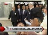 Yüksek Yargıda Veda Ziyaretleri