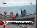 Okyanusta Batan Türk Gemisi