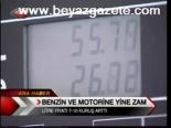 Benzin Ve Motorine Yine Zam