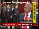 Kılıçdaroğlu Seçim Özel'de