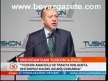 Erdoğan'dan Tuskon'a Övgü