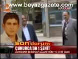 Çukurca'da 1 Şehit