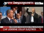 Chp Liderine Üslup Çatışması